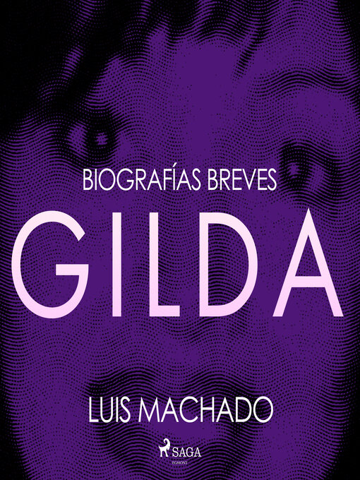 Title details for Biografías breves--Gilda by Luis Machado - Available